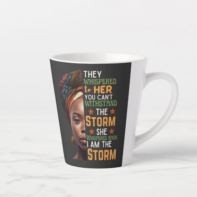 She Whispered Back I Am The Storm Strong Woman Latte Mug (Right)