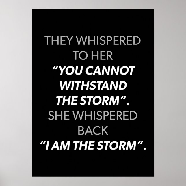 She Whispered I AM The Storm - Women's Motivation Poster (Front)
