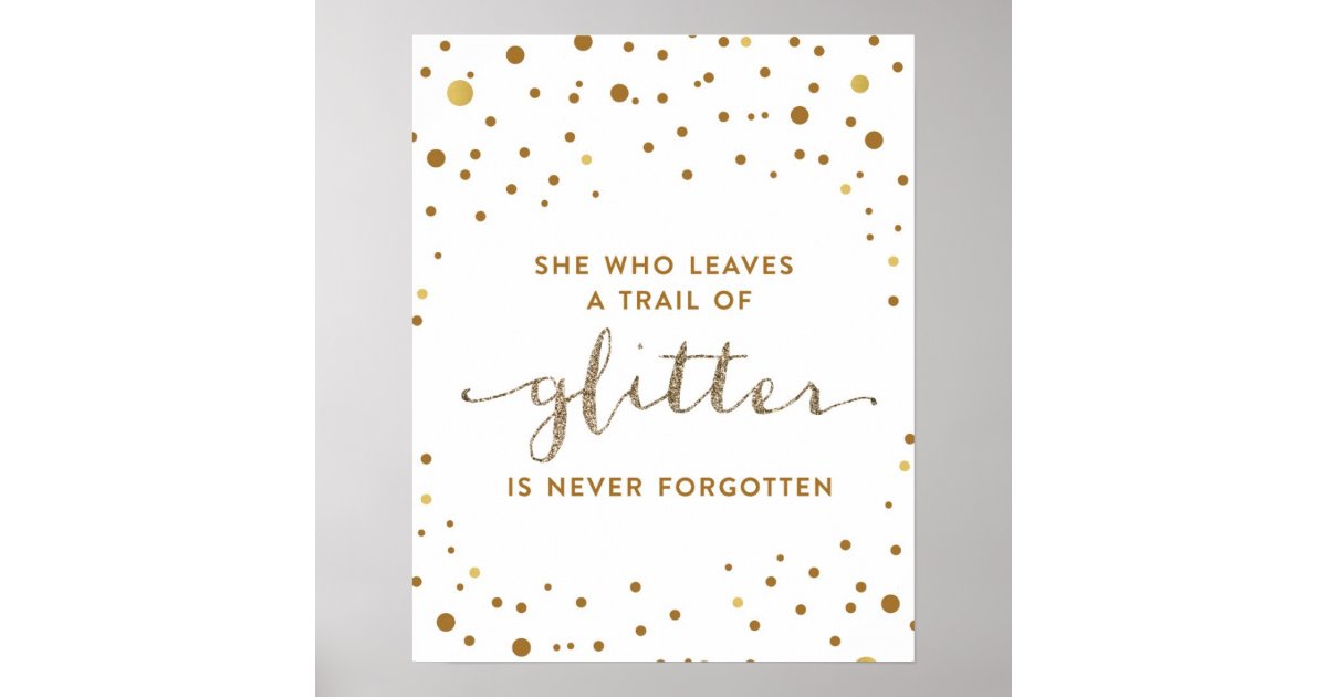 she who leaves a trail of glitter is never forgotten quote