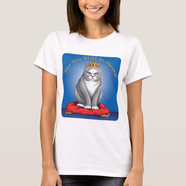 She Who Must be Obeyed T-Shirt (Front)