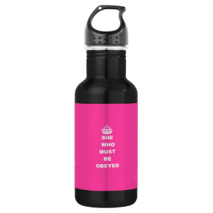 She who must be obeyed water bottle