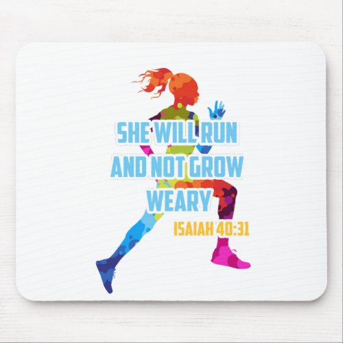 She Will Run And Not Grow Weary _ ISAIAH 4031 Mouse Pad
