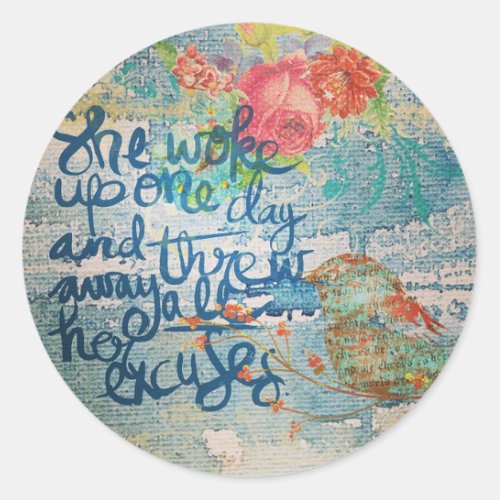 She Woke Up One Day No More Excuses Collage Classic Round Sticker