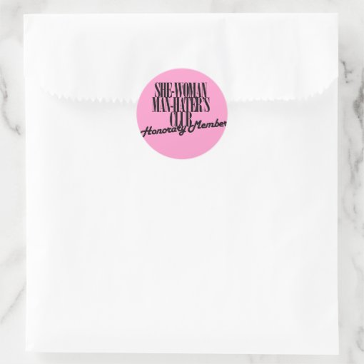 She Woman Man Hater's Club Classic Round Sticker Zazzle