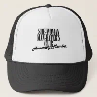She Woman Man Hater's Club Trucker Hat