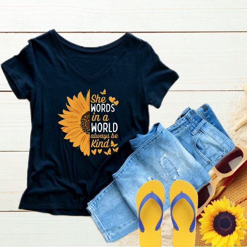 She Words in a world always be kind kindness T_Shirt