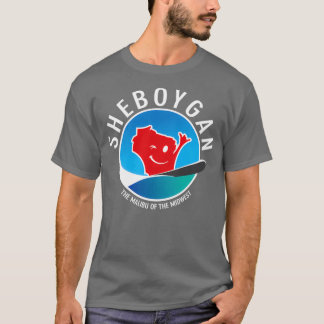 Sheboygan The Malibu of the Midwest 1 T-Shirt