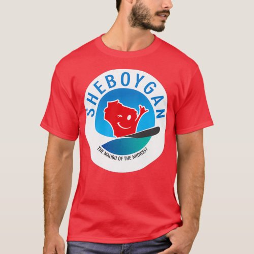 Sheboygan The Malibu of the Midwest Circular T_Shirt