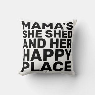 SHED SHED MOM PILLOWS