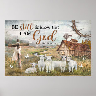 Sheep Be Still And Know That I Am God Poster