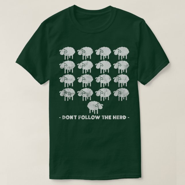Sheep Farmer Don't Follow The Herd Farm Animal Dis T-Shirt (Design Front)
