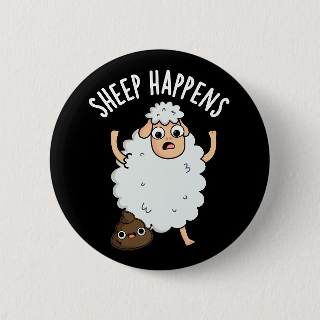 Sheep Happens Funny Poop Pun Dark BG Button (Front)