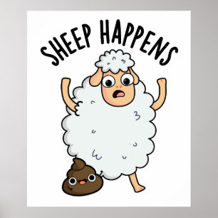 Sheep Happens Funny Poop Pun Poster