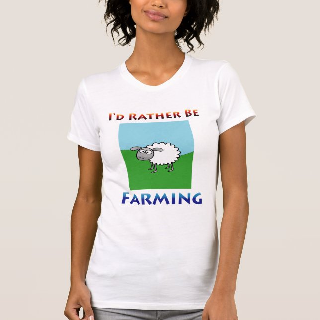 Sheep i'd rather be farming Women T-Shirt (Front)