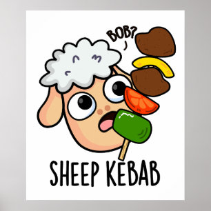 Sheep Kebab Funny Shish Kebab Pun Poster