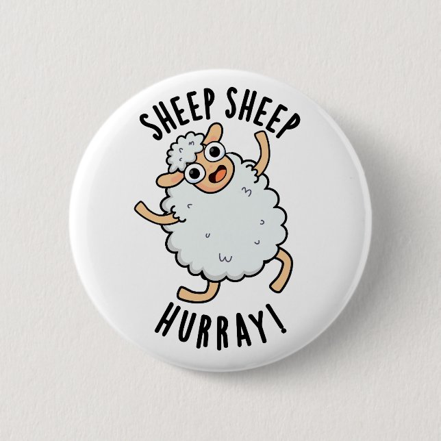 Sheep Sheep Hurray Funny Animal Pun  Button (Front)