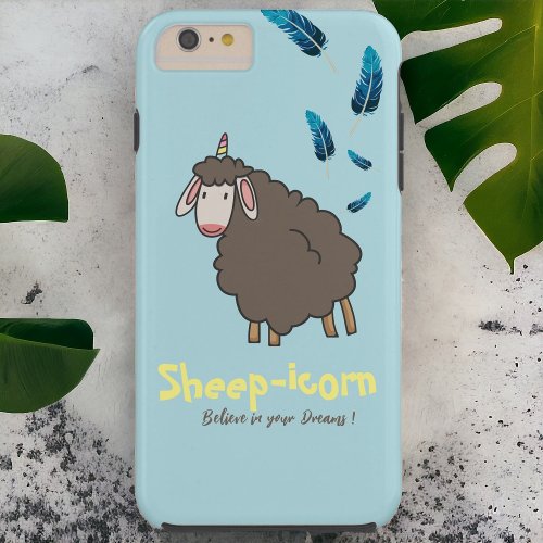 Sheepicorn Believe in your dreams fluffy magical Tough iPhone 6 Plus Case