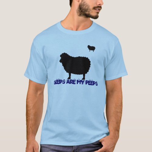 SHEEPS ARE MY PEEPS T_Shirt