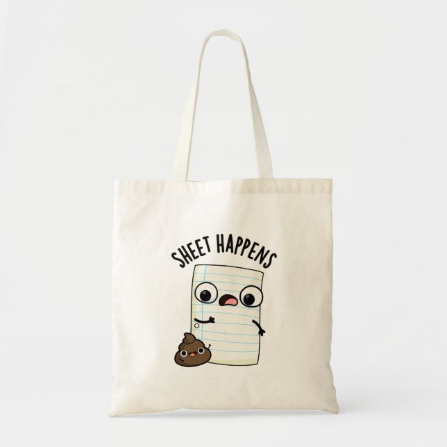 Sheet Happens Funny Paper Pun  Tote Bag (Front)