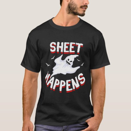 Sheet Happens Ghost For Halloween Party  T_Shirt