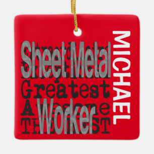 Sheet Metal Worker Extraordinaire CUSTOM Ceramic Ornament