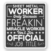 Sheet Metal Worker Handyman Funny Humor Quote