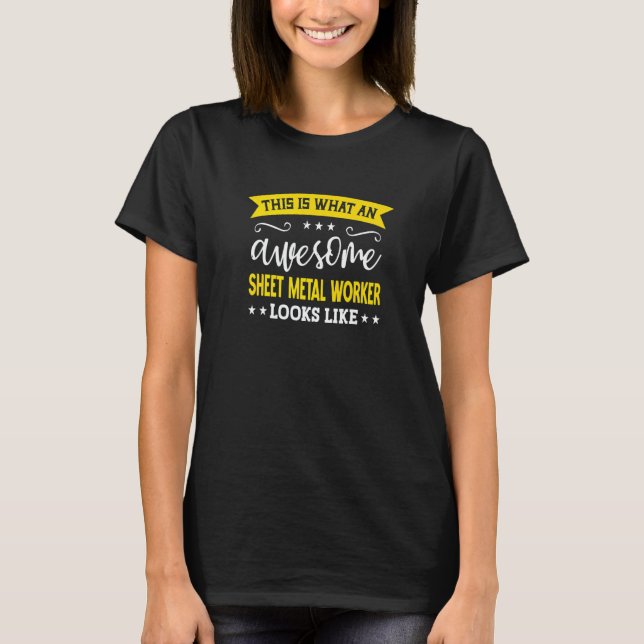 Sheet Metal Worker Job Title Employee Sheet Metal  T-Shirt (Front)