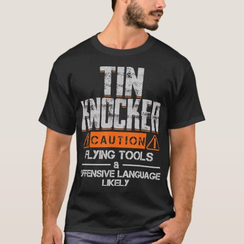 Sheet Metal Worker Shirts For Men Funny Tin Knocke