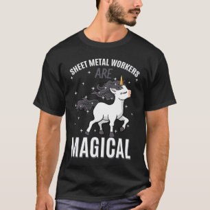 Sheet Metal Workers Are Magical Unicorn Job Profes T-Shirt
