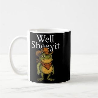 Sheeyit Funny Cowboy Frog Meme Western Humor Coffee Mug
