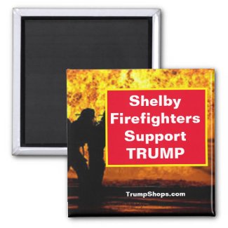 Shelby Firefighters Support TRUMP Magnet