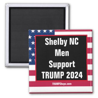 Shelby NC Men Support TRUMP 2024 magnet