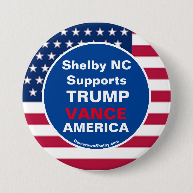 Shelby NC Supports TRUMP VANCE AMERICA Button (Front)