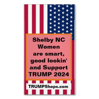 Shelby NC Women Support TRUMP 2024 Fridge Business Card Magnet