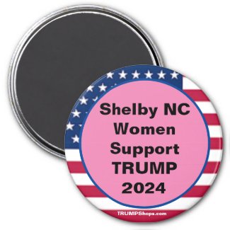 Shelby NC Women Support TRUMP 2024 Pink Patriotic Magnet