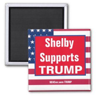 Shelby Supports TRUMP magnet