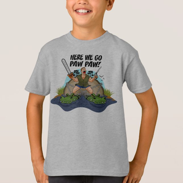 Shelby The Swamp Man - Here We Go Paw Paw T-Shirt (Front)