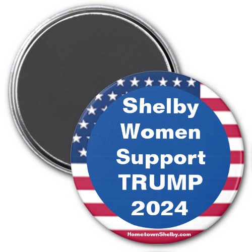 Shelby Women Support TRUMP 2024 Patriotic Magnet