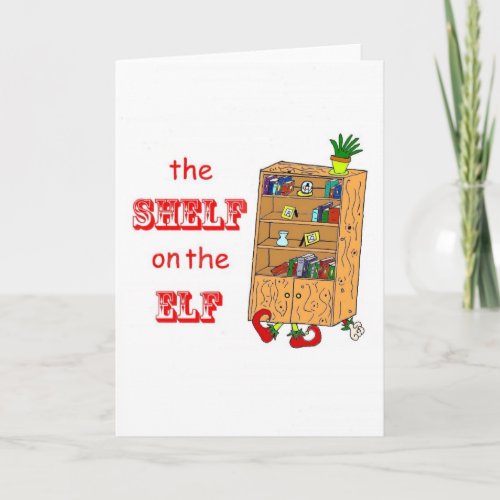 Shelf on the Elf Funny Christmas Card