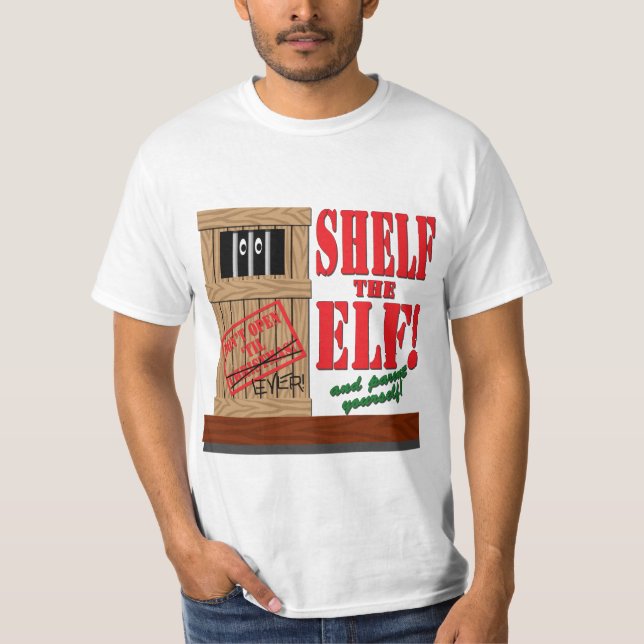 Shelf the Elf T-Shirt (Front)