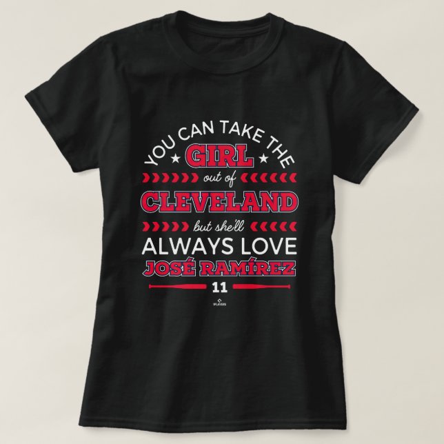 She'll Always Love Jose Ramirez Cleveland MLBPA T-Shirt (Design Front)