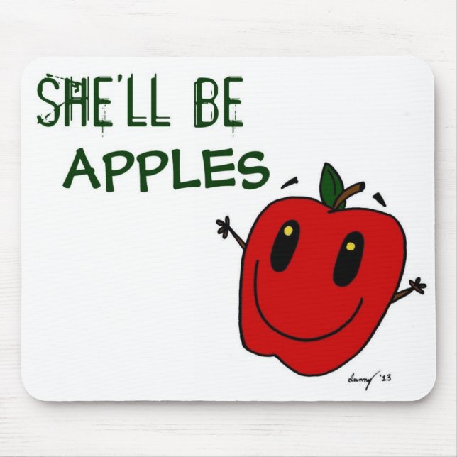 SHE'LL BE APPLES Mousepad (Front)