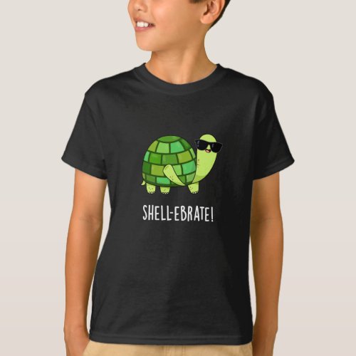 Shell_ebrate Funny Tortoise Animal Pun Dark BG T_Shirt