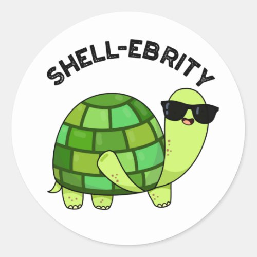 Shell_ebrity Funny Celebrity Tortoise Pun  Classic Round Sticker