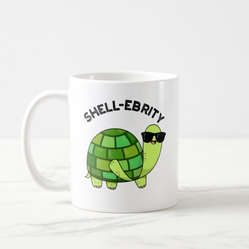Shell_ebrity Funny Celebrity Tortoise Pun  Coffee Mug