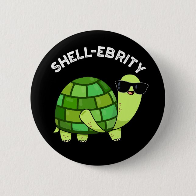 Shell-ebrity Funny Celebrity Tortoise Pun Dark BG Button (Front)
