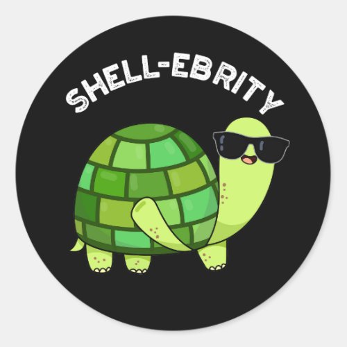 Shell_ebrity Funny Celebrity Tortoise Pun Dark BG Classic Round Sticker