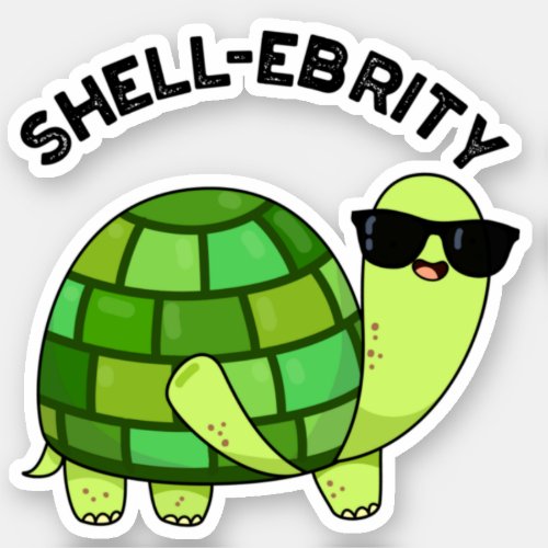 Shell_ebrity Funny Celebrity Tortoise Pun  Sticker
