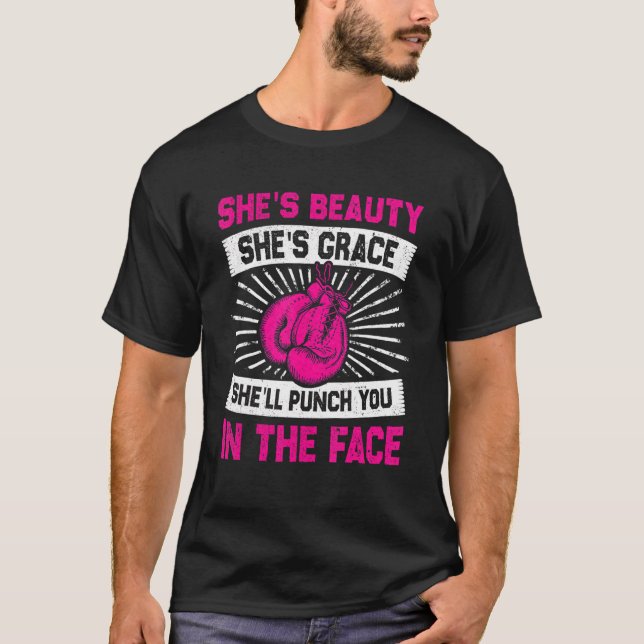She'll Punch You In The Face Boxing Kickboxing Gir T-Shirt (Front)