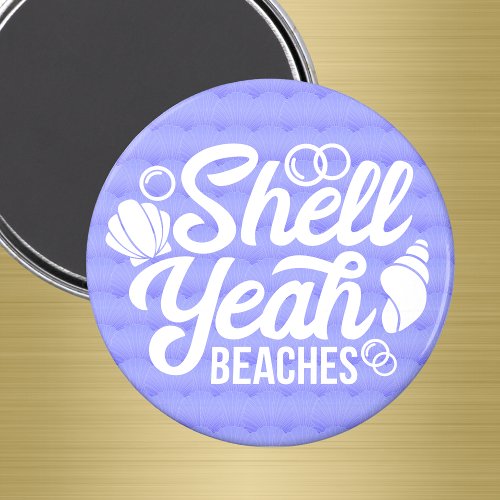 Shell Yeah Beaches Cruise Door Decoration Magnet